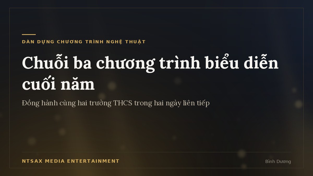 Ảnh bìa thiết kế cho bài viết về chuỗi ba chương trình biểu diễn cuối năm do NTSax Media Entertainment dàn dựng