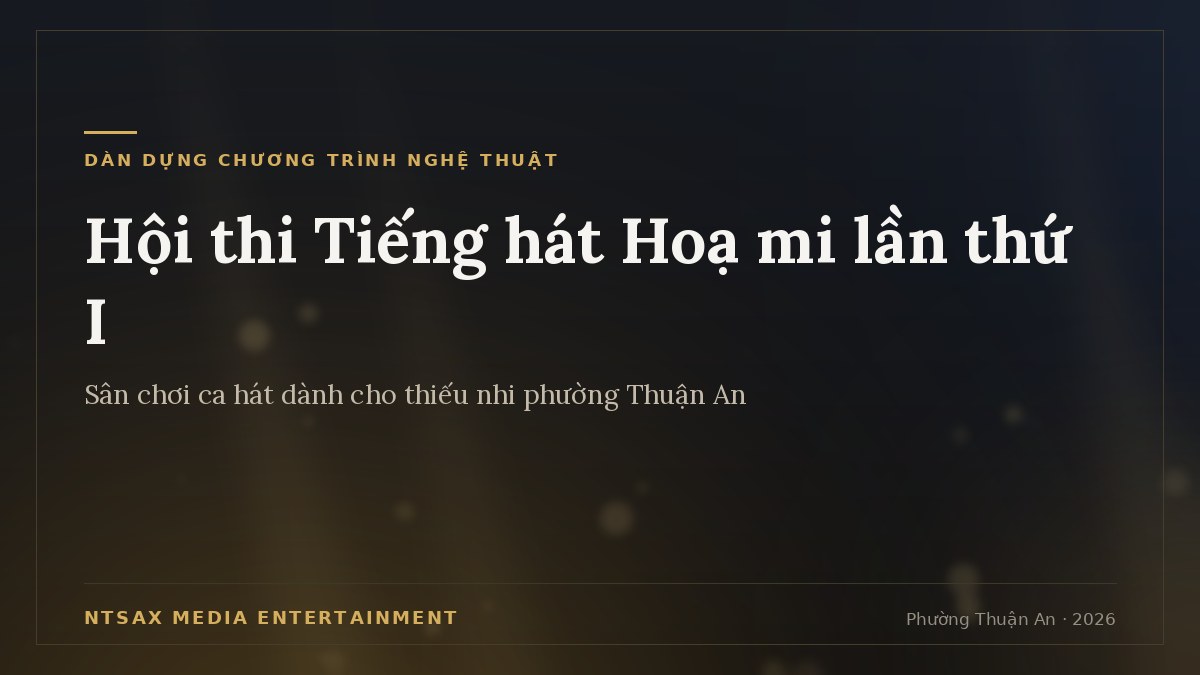 Ảnh bìa thiết kế cho bài viết về Hội thi Tiếng hát Hoạ mi lần thứ I phường Thuận An